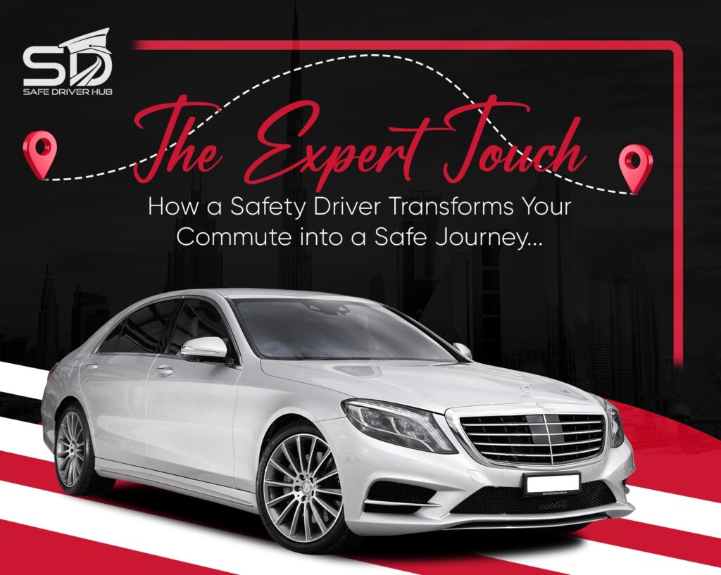 The-Expert-Touch-How-a-Safety-Driver-Transforms-Your-Commute-into-a-Safe-Journey