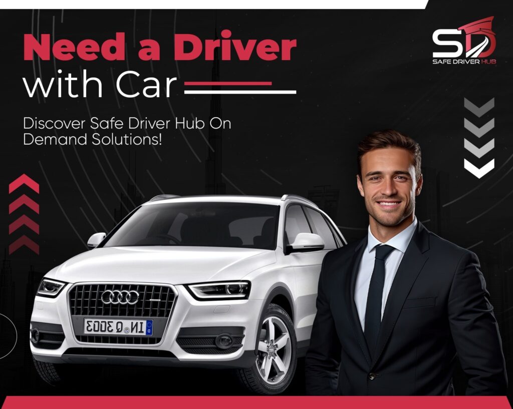 Need-a-Driver-with-Car-Discover-Safe-Driver-Hub-On-Demand-Solutions!